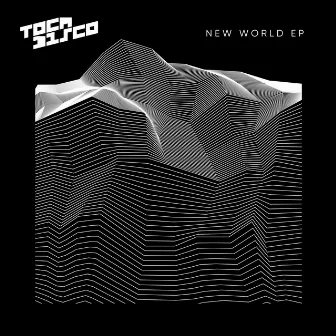 New World EP by Tocadisco