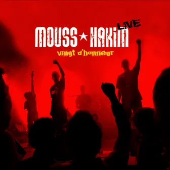 Vingt d'honneur (Live) by Mouss Et Hakim