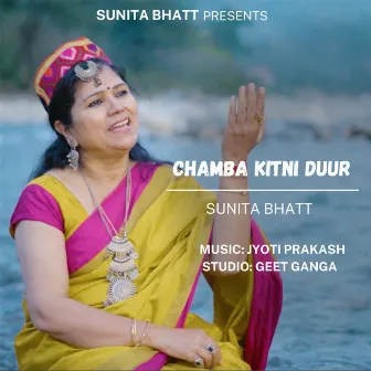 Chamba Kitni Duur by Sunita Bhatt