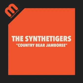 Country Bear Jamboree by The SyntheTigers