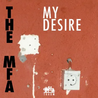 My Desire by The MFA