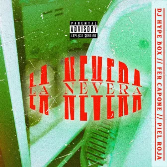 La Nevera by Dj Hype Box