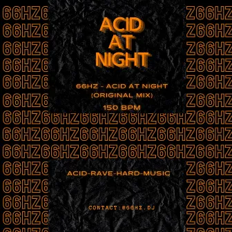 Acid At Night by 66Hz