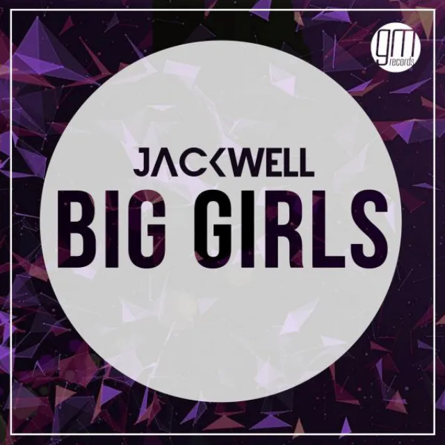 Big Girls - Original Mix