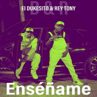 Enseñame by El Dukesito