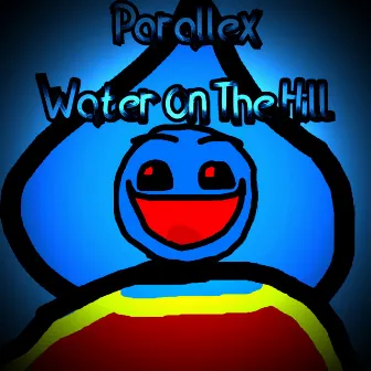 Water on the Hill by Parallex