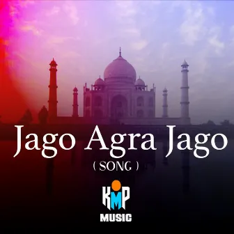 Jago Agra Jago by Dev Chauhan