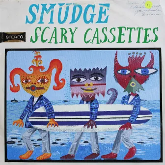 Scary Cassettes by Smudge