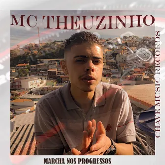 Marcha Nos Progresos by MC Theuzinho