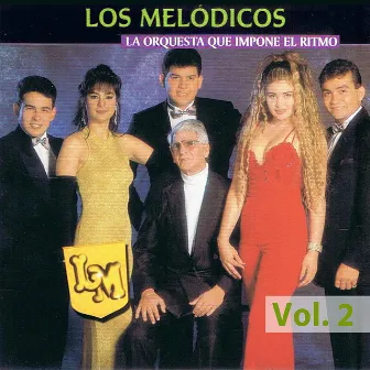 Orquesta Que Impone El Ritmo Volume 2 by Los Melódicos