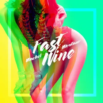 Fast Wine by Machel Montano