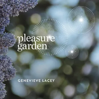 Pleasure Garden by Genevieve Lacey