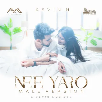 Nee Yaro (Male Version) by Kevin N