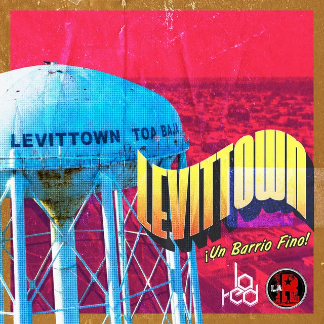 Levittown ¡Un Barrio Fino!