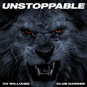 UNSTOPPABLE by Club Danger