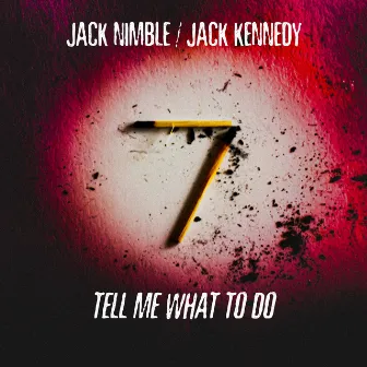 Tell Me What to Do by Jack Nimble