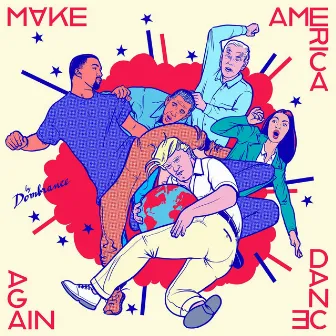 Make America Dance Again by Dombrance