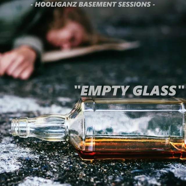 Emtpy Glass (Hooliganz Basement Sessions) [Live]