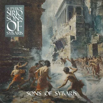 SONS OF SYBARIS by Sirio