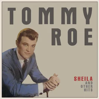 Sheila & Other Hits by Tommy Roe