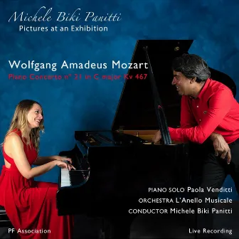 Mozart: Piano Concerto No. 21 KV 467 - Panitti: Pictures at an Exhibition by Michele Biki Panitti