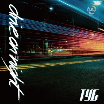 DRIVE ON NIGHT by TYG