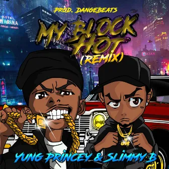 My Block Hot (Remix) by Yung Princey