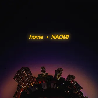 Home by NAOMI