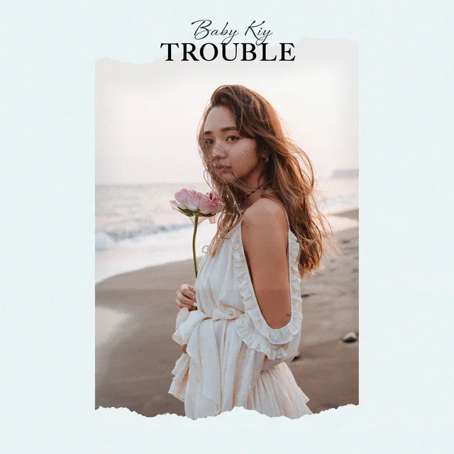 Trouble