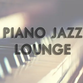 Piano Jazz Lounge by Unknown Artist