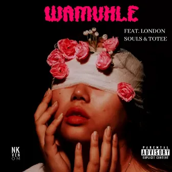 Wamuhle by NK Venom