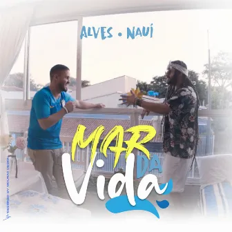 Mar da Vida by Alves