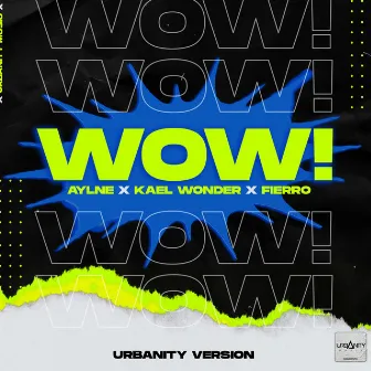 Wow by Kael Wonder