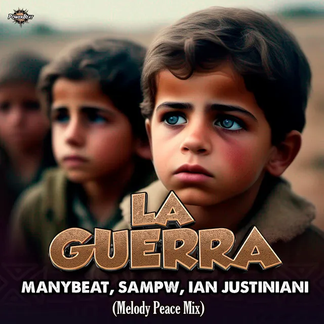 La Guerra (Melody Peace Mix)