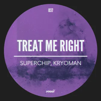 Treat Me Right by Kryoman