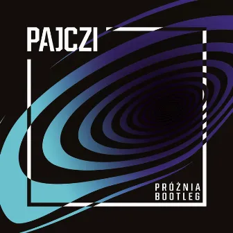 Próżnia Bootleg by Pajczi