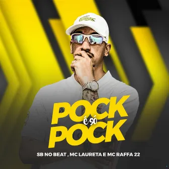 Pock É Só Pock by Mc Raffa 22