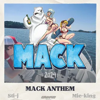 Mack 2024(Anthem) by Mic-King