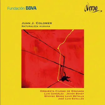 Juan J. Colomer: Naturaleza Humana by Orquesta Ciudad De Granada