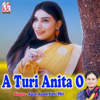 A Turi Anita O by Kanti Miri