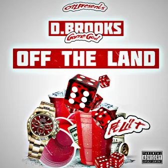 OFF THE LAND by D Brooks the President