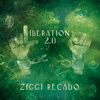 Liberation 2.0 by Ziggi Recado