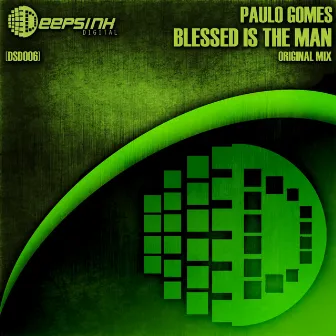 Blessed Is The Man by Paulo Gomes