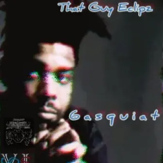 6asquiat by That Guy Eclipz