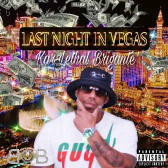 Last Night in Vegas by Kar-Lethal Brigante'