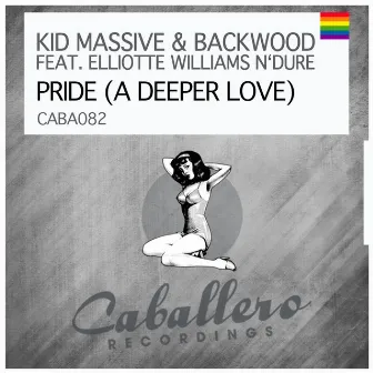 Pride (A Deeper Love) by Backwood