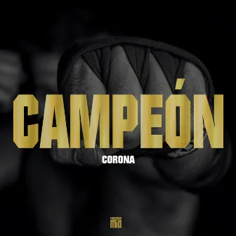 Campeón by CORONA