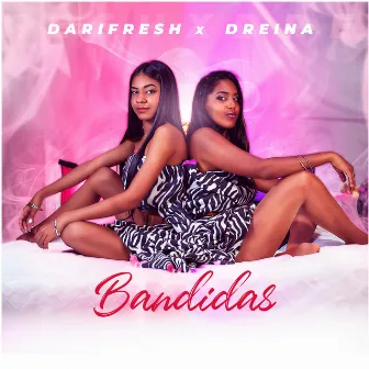 Bandida by Dari Fresh