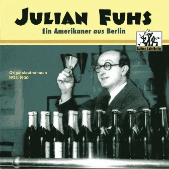 Ein Amerikaner aus Berlin by Julian Fuhs