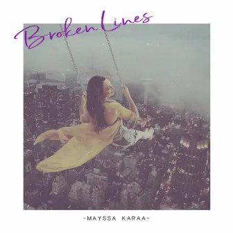 Broken Lines by Mayssa Karaa